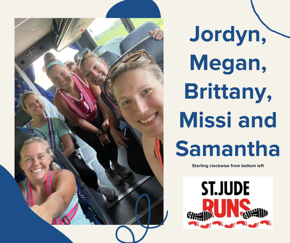 St. Jude Runs team members, Jordyn, Megan, Brittany, Missi and Samantha
